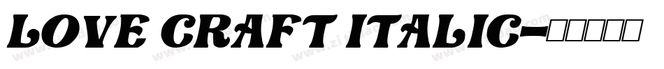 Love Craft Italic字体转换